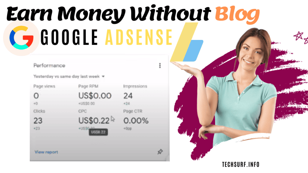 Earn Money On Google AdSense Without Blog (Daily  to )