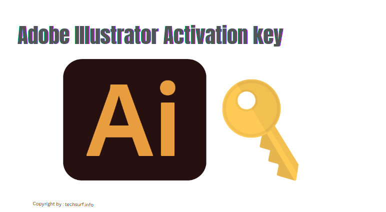 Adobe Illustrator Activation Serial Keys 2023